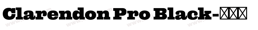 Clarendon Pro Black字体转换